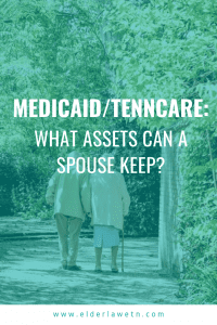 Medicaid TennCare Spouse Assets